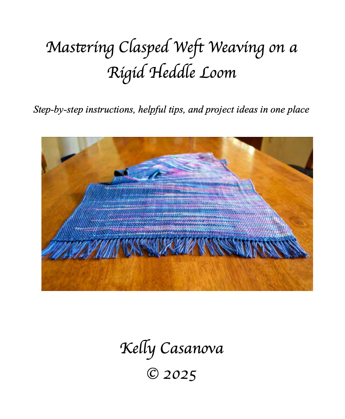 Mastering Clasped Weft Weaving on a Rigid Heddle Loom Digital Download Ebook